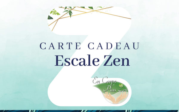 Carte Cadeau : Escale Zen